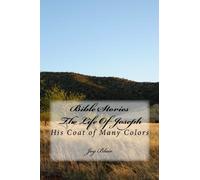 Bible Stories The Life Of Joseph