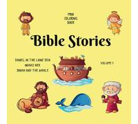 BIBLE STORIES (Volume 1) Daniel in the Lions’ Den, Noah’s Ark, Jonah and the Whale: 7.5 x 7.5 Pocket Size For Travel On The Go, Easy Biblical Designs ... for Beginners, Seniors, Adults and Kids