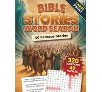 Bible Stories Word Search - 40 Famous Stories: Old & New Testament Large Print KJV Bible Puzzles with Scripture Questions and Historical Insights for Adults, Seniors & Families