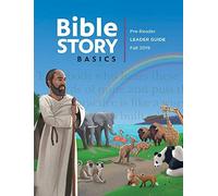 Bible Story Basics Pre-Readers Leader Guide Fall 2019
