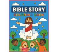 Bible Story Coloring Book for Kids: 30 Inspiring and Easy-to-Color Bible Scenes for Kids Ages 5+ | Fun & Faith-Based Coloring for Boys and Girls | Great for Sunday School, Home, or Gifts