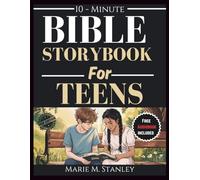 Bible Storybook for Teens: A Journey of Faith, Courage, Wisdom With Reflections, Prayers And Challenges for Today’s Youth