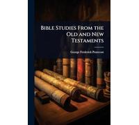 Bible Studies From the Old and New Testaments