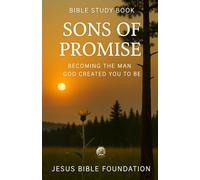 Bible study book Sons of Promise: Becoming the Man God Created You to Be