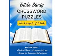 Bible Study Crossword Puzzles: The Gospel of Mark