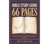 Bible Study Guide 66 Pages: A Complete Companion to Every Book of Scripture - Summaries, Key Themes, KJV Verses, Timelines, Maps and Journaling Space for Men and Women