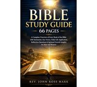 BIBLE STUDY GUIDE 66 PAGES: A Complete Overview of Every Book of the Bible with Summaries, Key Verses, Daily Life Application, Reflection Questions & Spiritual Growth Insights for Men and Women
