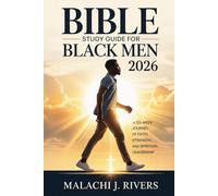 Bible Study Guide for Black Men 2026: A 52-Week Journey of Faith, Strength, and Spiritual Leadership