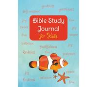 Bible Study Journal for Kids: Encouraging Children to Engage with the Bible Through Writing and Art