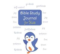 Bible Study Journal for Kids: Encouraging Children to Engage with the Bible Through Writing and Art (Penguin cover)