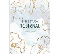 BIBLE STUDY JOURNAL: Prioritizing Connection Over Perfection (8.25" x 11")