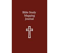 Bible Study Mapping Journal: Deepen Your Bible Reading through Methodical, Guiding Questions | Pages for Notes, Reflection and Prayers | Building a ... of God's Word | 6 X 9 inches 200 page