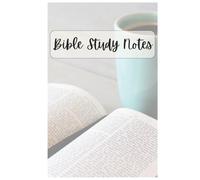 Bible Study Notes: For Christian Women To Study The Word