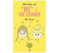 Bible Study With "Me" And The Cowboy