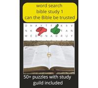 Bible study/ word search Puzzle: Enjoy this word search puzzle book That has a Bible study included in with it. includes Bible study "can the Bible be ... gift for relaxing, studying, and adventures