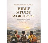 Bible Study Workbook For Teen Boys: Learning God's Word, Living God's Way