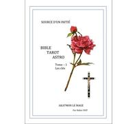 Bible Tarot Astro - Tome 1 Les Clés - Didier Fiot - Fiot Didier - broché - Guide