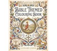 Bible-Themed Colouring Book for Adults and Teens: 50 Inspiring Bible Scenes to Colour | Relaxing Christian Art for Stress Relief, Faith, Prayer, Meditation & Creative Worship