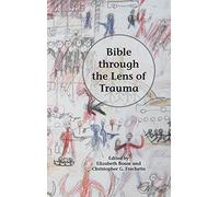 Bible Through the Lens of Trauma