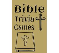 Bible Trivia Games: 1000+ Questions To Sharpen Your Understanding Of Scripture