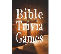 Bible Trivia Games: 1000+ Questions To Sharpen Your Understanding Of Scripture