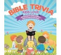 Bible Trivia Kids Love Old Testament For Children Edition 2 Children & Teens Christian Books