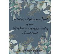 Bible Verse Affirmation Cover 2025 Weekly Planner: For God-Loving Women Who Prioritize Organizing and Planning