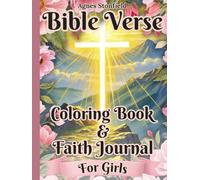 Bible Verse Coloring Book & Faith Journal for Girls Ages 8-12: 120 Fully Filled Creative Pages with Scripture Coloring, Inspiring Quotes to Design, and Guided Reflection Prompts