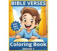 Bible Verse Coloring Book for Kids Ages 6-10 (Volume 1): Christian Coloring Pages for Ages 6-10 Featuring Scripture, Faith Themes & a Bonus Certificate of Completion