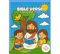 Bible Verse Coloring Book for Kids: Fun and Educational Christian Coloring Book with Bible Scenes for Ages 4-8 | Perfect for Sunday School, Homeschool, and Family Devotions