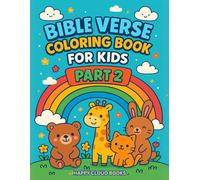 Bible Verse Coloring Book for Kids - Part 2: 40 More Fun and Easy Scriptures with Cute Animals, Nature, and Faith Designs