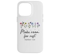 Bible Verse Matthew 11 28 Make Room for Rest Trust God Jesus Coque pour iPhone 14 Pro Max