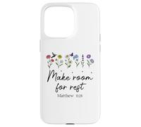 Bible Verse Matthew 11 28 Make Room for Rest Trust God Jesus Coque pour iPhone 15 Pro Max