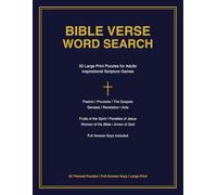 Bible Verse Word Search: 50 Large Print Puzzles for Adults - Inspirational Scripture Games: Relaxing Christian Word Find Puzzles Featuring Psalms, ... Women, Men, and Seniors Who Love God's Word