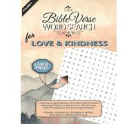 Bible Verse Word Search for Love and Kindness: Large Print, 8 1/2 x 11 Word Find Puzzles Featuring 60 Scriptures to Remind You of God's Truths. Christian Gifts.