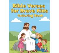 Bible Verses for Brave Kids Coloring Book: A Christian Bible Coloring Book for Kids to Build Courage, Faith, and Trust in God (Growing in God: Christian Bible Coloring Series for Kids)