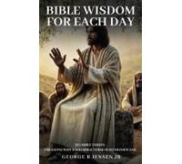 Bible Wisdom For Each Day : 365 Bible Verses Paperback Book By George R Jensen Jr