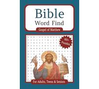 Bible Word Find: Word Search Puzzles featuring the Gospel of Matthew, Jesus, Bible Verses; Perfect for Adults, Teens, Seniors...Gift for Vacations, Holidays, Stress Relief and Leisure