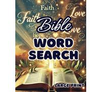 Bible Word Search: 100 Large Print Puzzles - Words from ESV Bible Verses - Solutions Included