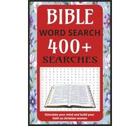 Bible Word Search - 400+ Searches For Women: Over 50 Easy to Read Print puzzles with solutions provided in the book; (6 by 9 inches, 110 pages) the ... to stimulate your mind and build your faith