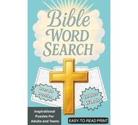 Bible Word Search: 80+ Inspirational Word Searches with Easy-to-Read Print about the Bible, Scripture, People, Places, and More. Gift for Bible enthusiasts, church groups, or quiet reflection time.