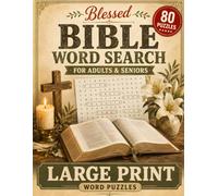 Bible Word Search: 80 Large Print Word Search Puzzles for Adults & Seniors - Scripture, Faith and Inspiration with Solutions
