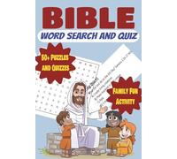 Bible Word Search and Quiz: 50+ Puzzles and Quizzes Fun and Educational for Family and Kids