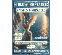 BIBLE WORD SEARCH: ANGELS & MIRACLES: 50+ Easy-to-Read Puzzles in a Christian Word Find Book for Everyday Life, Faith & Reflection | 6×9 Inches, 110 ... Gift for Holidays, Wonder & Faith.