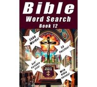 Bible Word Search Book 12: A collection of 50 challenging word search puzzles with a total of 2500 words with encouraging and motivational verses of the Holy Bible.
