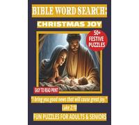 BIBLE WORD SEARCH: CHRISTMAS JOY: 50+ Easy-to-Read Puzzles on God’s Joy for Everyday Life, Faith & Reflection | 6×9 Inches, 110 Pages | Devotional ... Gift for Christmas Day, Hope & Celebration.