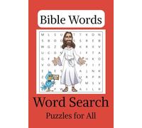 Bible Word Search: Find Words from the Bible and keep Him in your Heart While Exercising your Brain