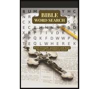 Bible Word Search for Adults and Teens.: 495 Words Inspired by Scripture - Fun, Faith-Filled Puzzles to Build Bible Knowledge.
