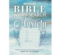 Bible Word Search for Anxiety: 40 Days of Scriptures & Word Search Puzzles for When You Are Worried