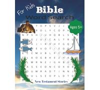 Bible Word Search for Kids: A Faith-based learning book with words from The New Testament stories of the Bible
